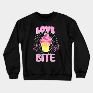 Love at first bite Cupcake Crewneck Sweatshirt